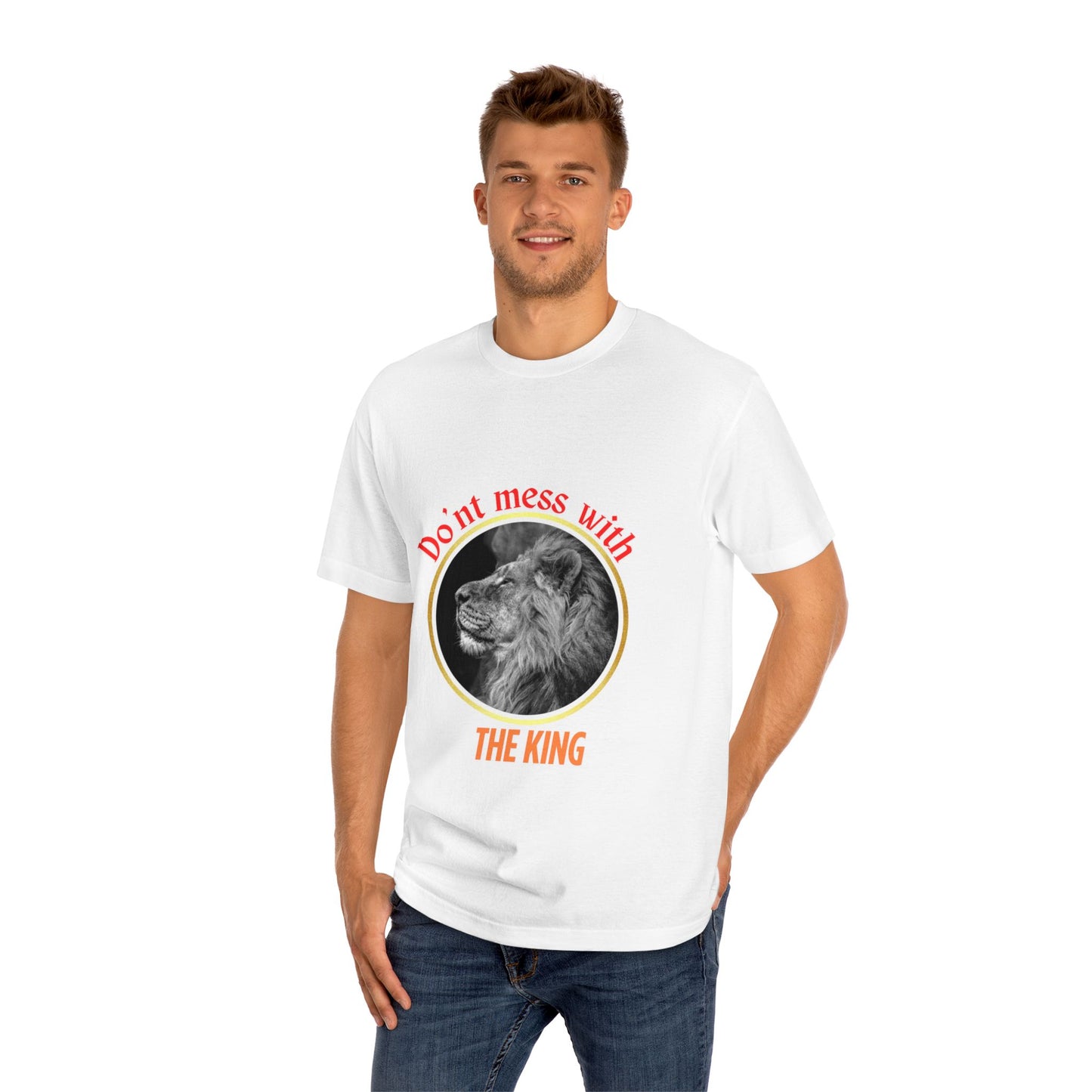Unisex Classic Tee - Don't Mess With The King, Funny Gift, Animal Lover Shirt, Casual Wear, Birthday Present, Unique Graphic Tee
