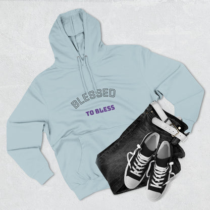 Blessed to Bless Fleece Hoodie, Cozy Sweatshirt for Gifts, Inspirational Apparel, Casual Everyday Wear, Perfect for Fall and Winter