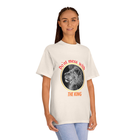 Unisex Classic Tee - Don't Mess With The King, Funny Gift, Animal Lover Shirt, Casual Wear, Birthday Present, Unique Graphic Tee