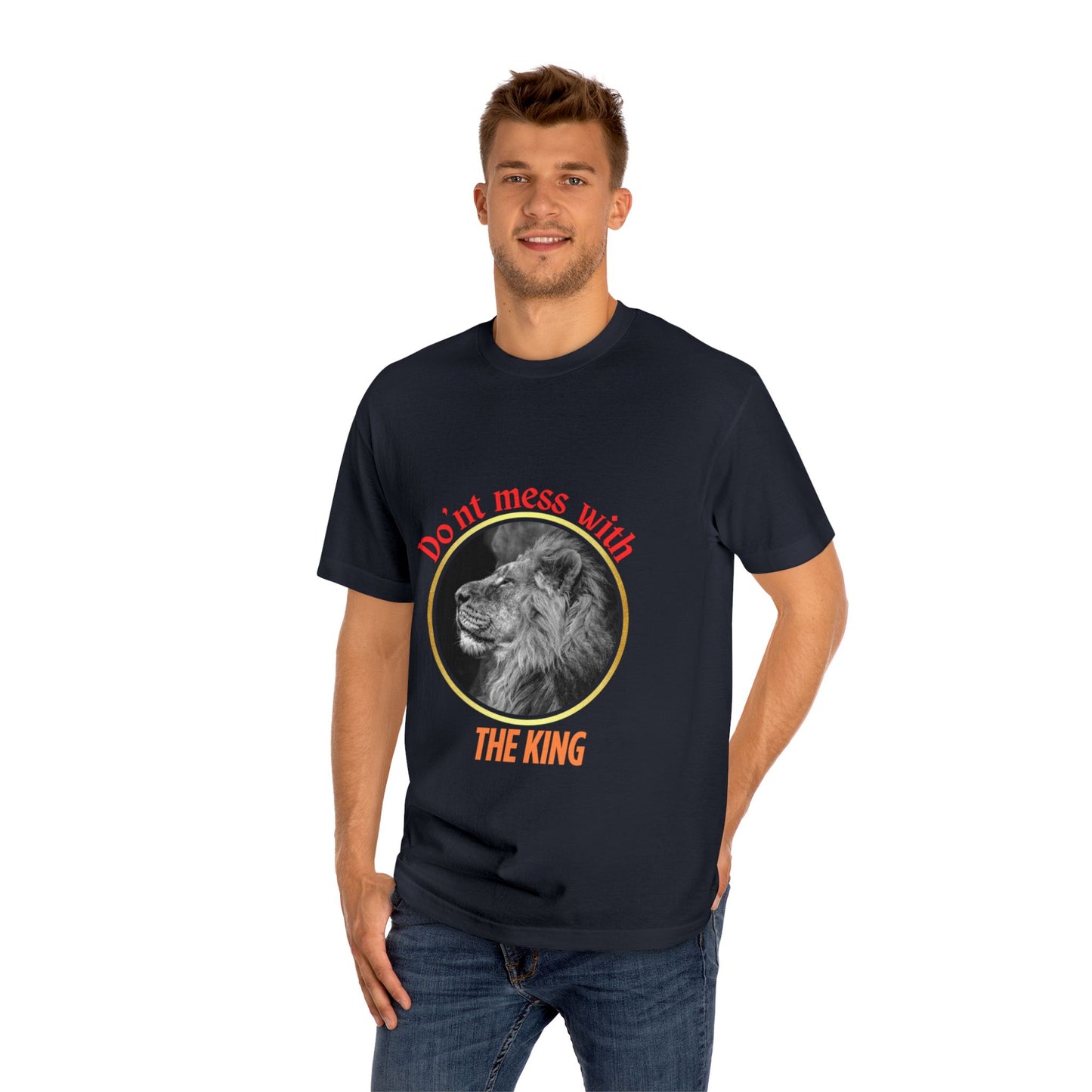 Unisex Classic Tee - Don't Mess With The King, Funny Gift, Animal Lover Shirt, Casual Wear, Birthday Present, Unique Graphic Tee