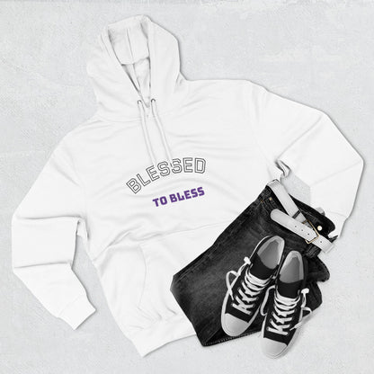 Blessed to Bless Fleece Hoodie, Cozy Sweatshirt for Gifts, Inspirational Apparel, Casual Everyday Wear, Perfect for Fall and Winter