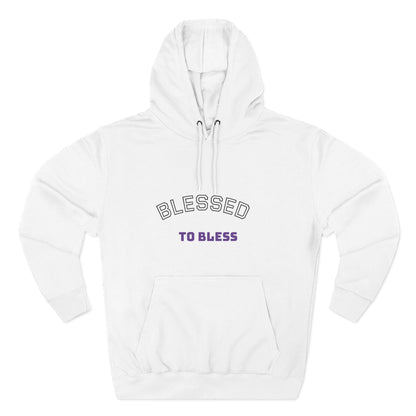 Blessed to Bless Fleece Hoodie, Cozy Sweatshirt for Gifts, Inspirational Apparel, Casual Everyday Wear, Perfect for Fall and Winter