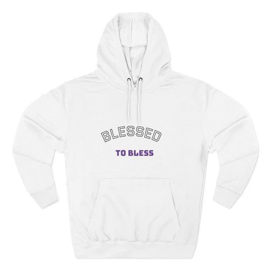 Blessed to Bless Fleece Hoodie, Cozy Sweatshirt for Gifts, Inspirational Apparel, Casual Everyday Wear, Perfect for Fall and Winter